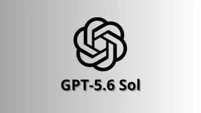 OpenAI GPT-5.6 Sol Ushers in a New Era of AI Reasoning, Coding, and Cybersecurity